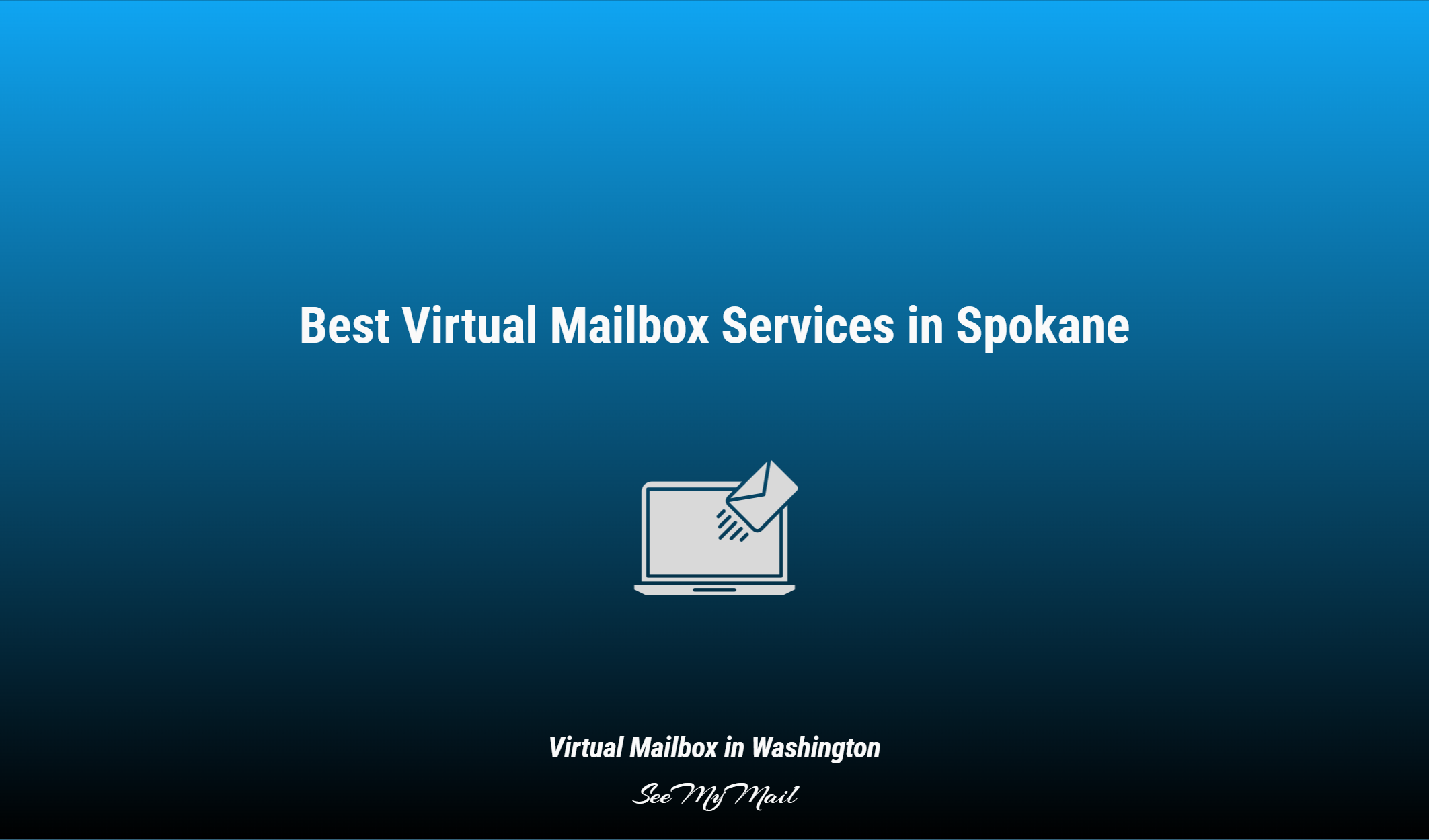 Best Virtual Mailbox Services In Spokane