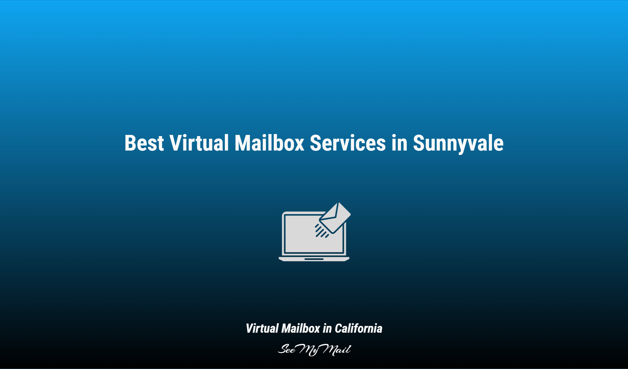 Best Virtual Mailbox Services In Sunnyvale