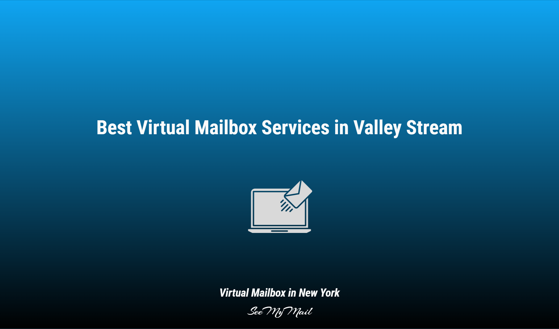 Best Virtual Mailbox Services In Valley Stream