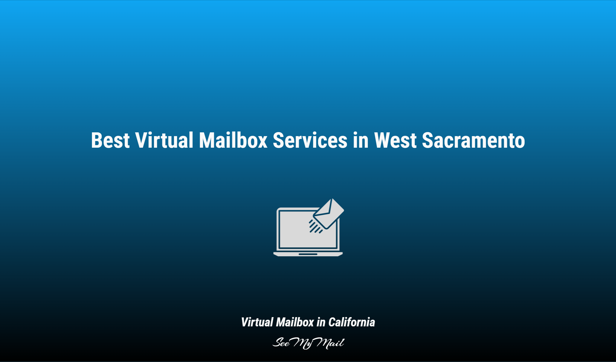 Best Virtual Mailbox Services In West Sacramento