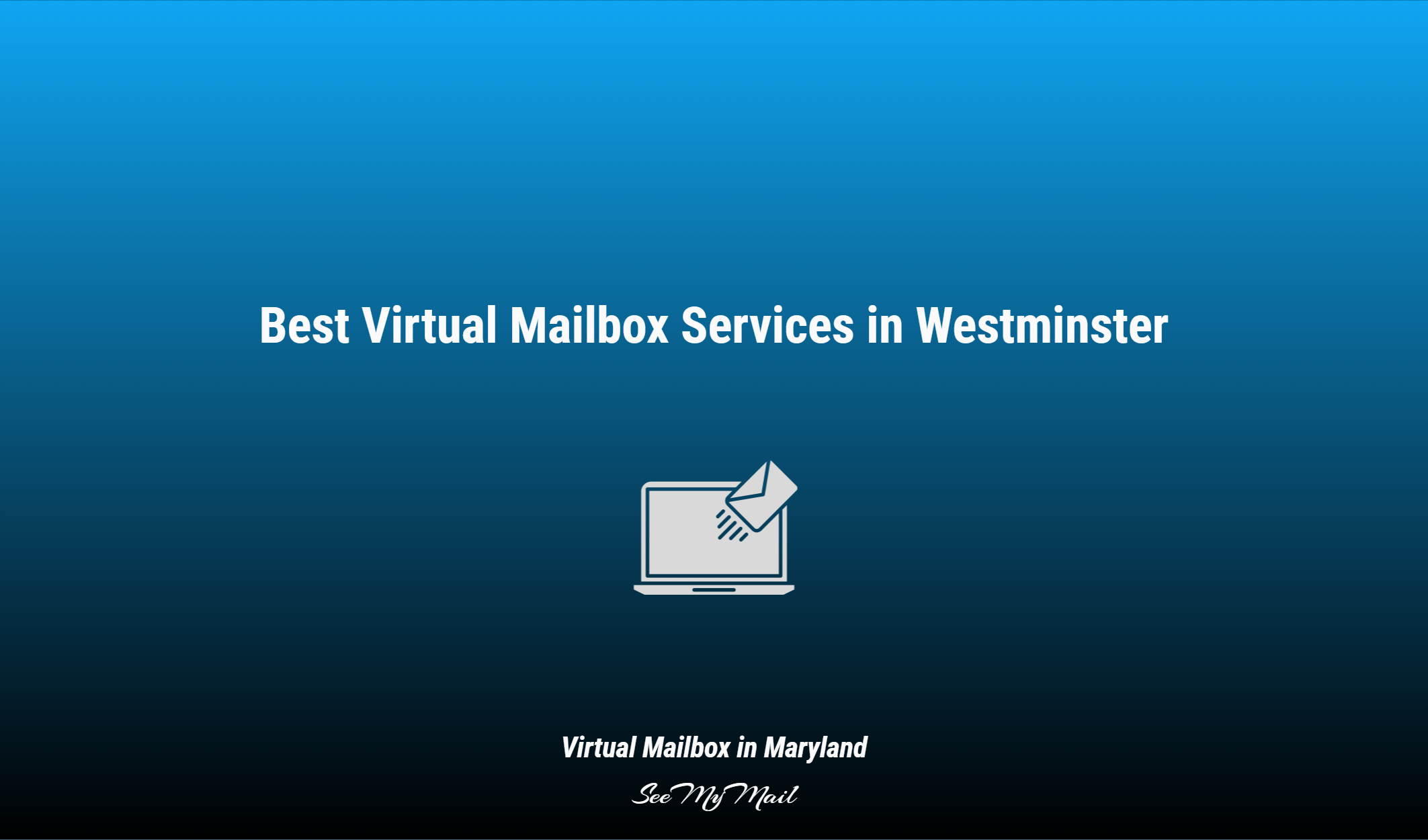 Best Virtual Mailbox Services In Westminster
