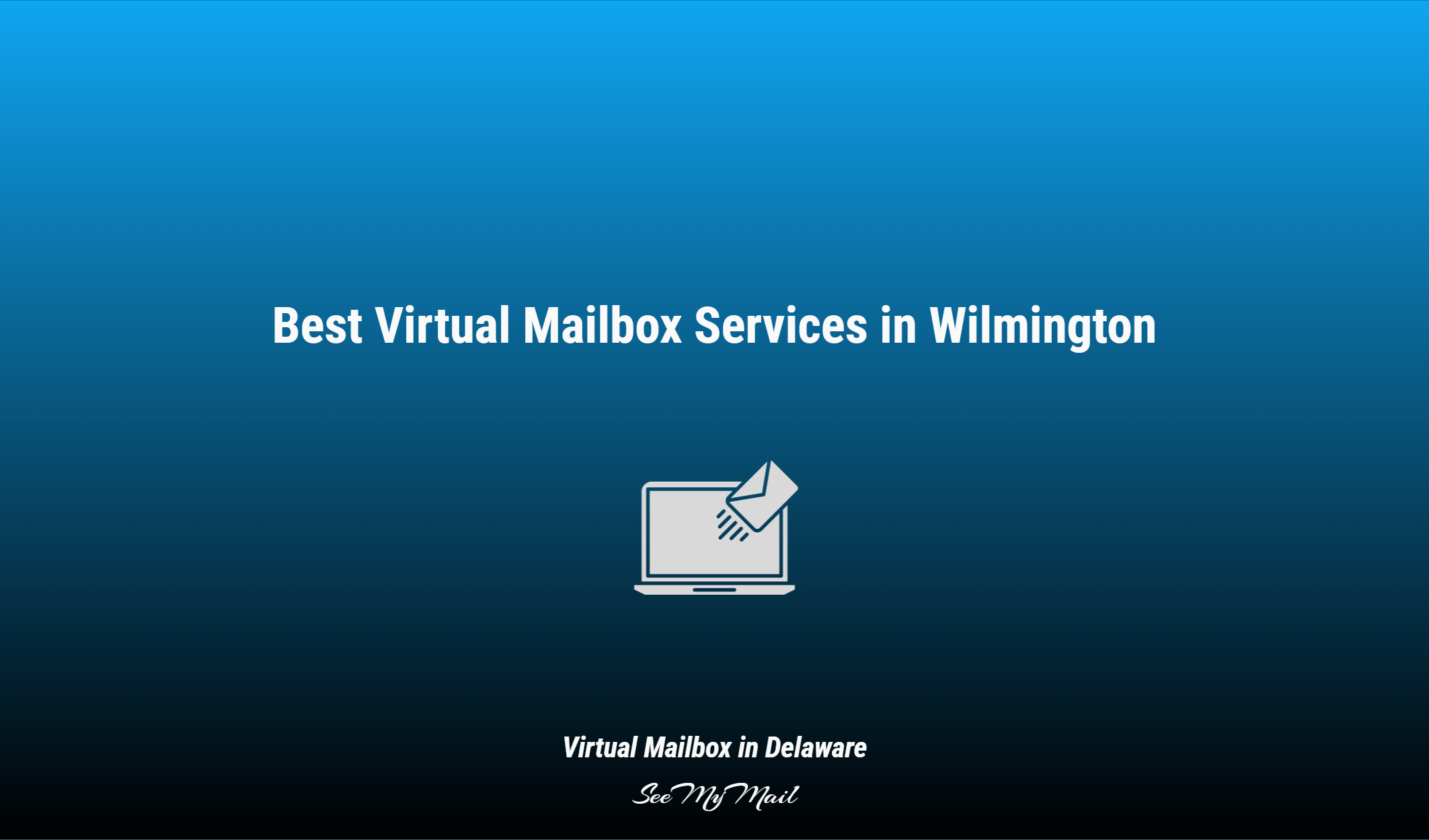 Best Virtual Mailbox Services In Wilmington